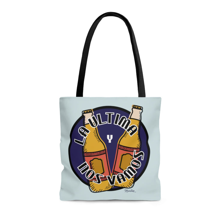 La Ultima Y Nos Vamos Tote Bag