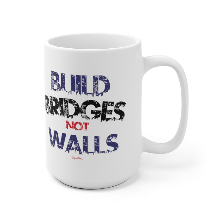 Build Bridges No Walls Mug
