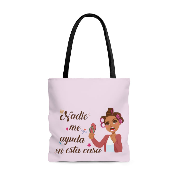 Nadie Me Ayuda Tote Bag