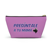 Pregúntale A Tu Mamá Accessory Bag