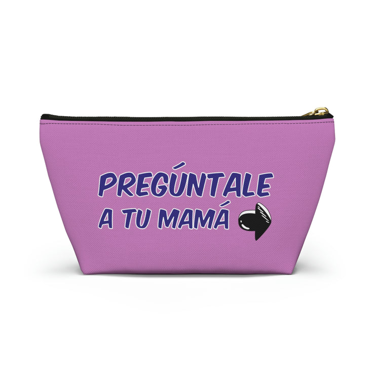 Pregúntale A Tu Mamá Accessory Bag