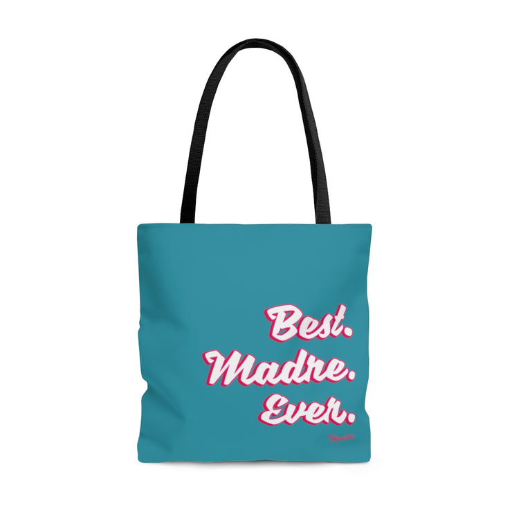 Best Madre Ever Tote Bag