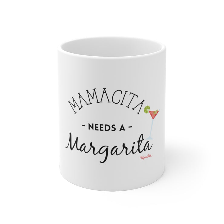 Mamacita Needs A Margarita Mug