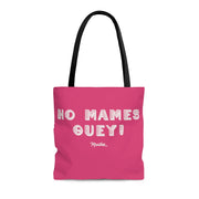 No Mames GueyTote Bag