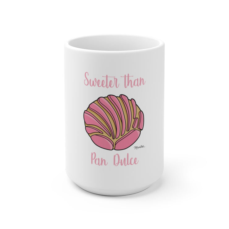 Sweeter Than Pan Dulce Mug