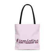 I Am Latina Tote Bag
