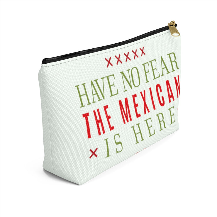 Have No Fear The Mexican Is Here Accessory Bag