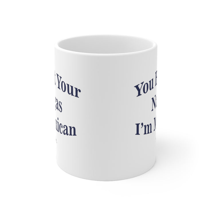 You Bet Your Nalgas Mug