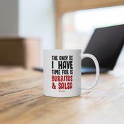 The Only BS I Have Time Mug