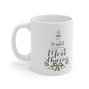All I Want For Christmas Is More Churros Mug