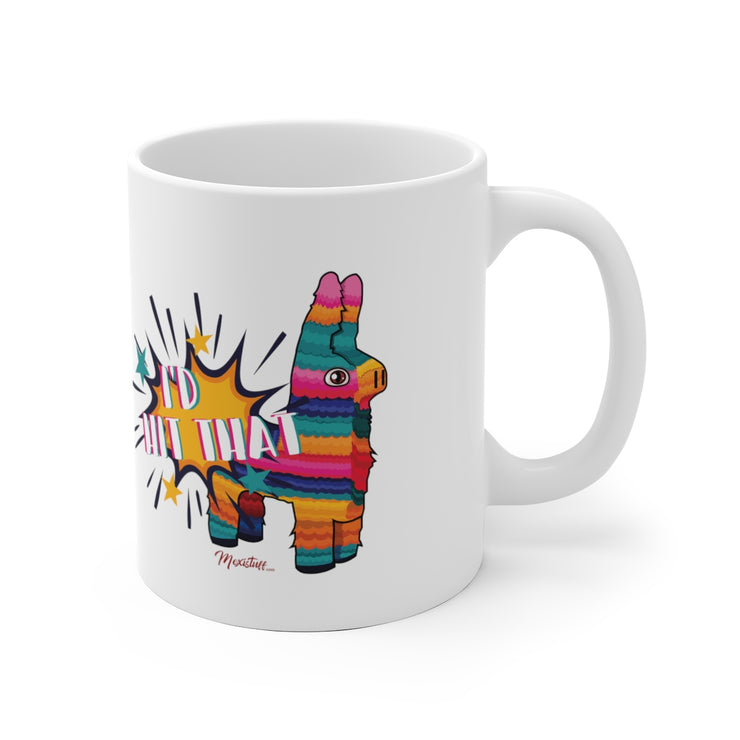I´d Hit That Mug
