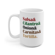 Salsa & Cilantro & Onion & Carnitas & Tortilla Mug