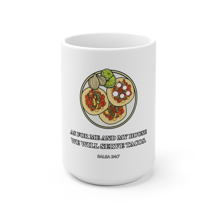 Serve Tacos Mug