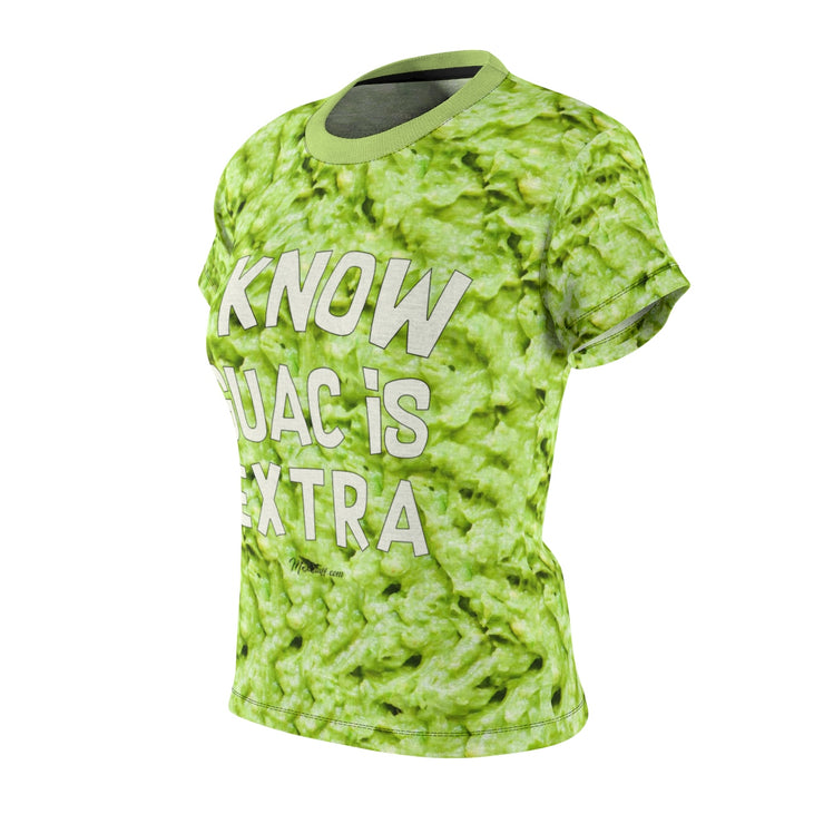 I Know Guac Is Extra All Over Women's Tee