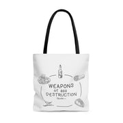 Weapons Of  Ass Destruction Tote Bag