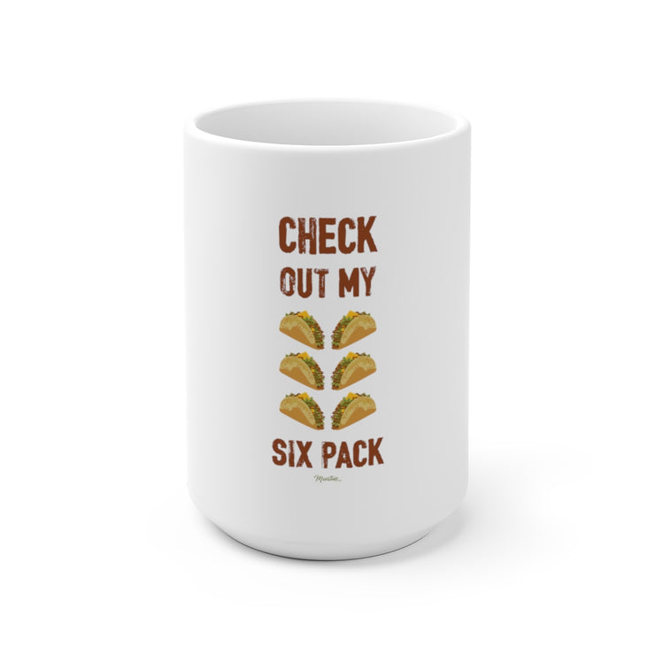 Check Out My Sixpack Mug