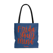 Frida Your Mind Tote Bag