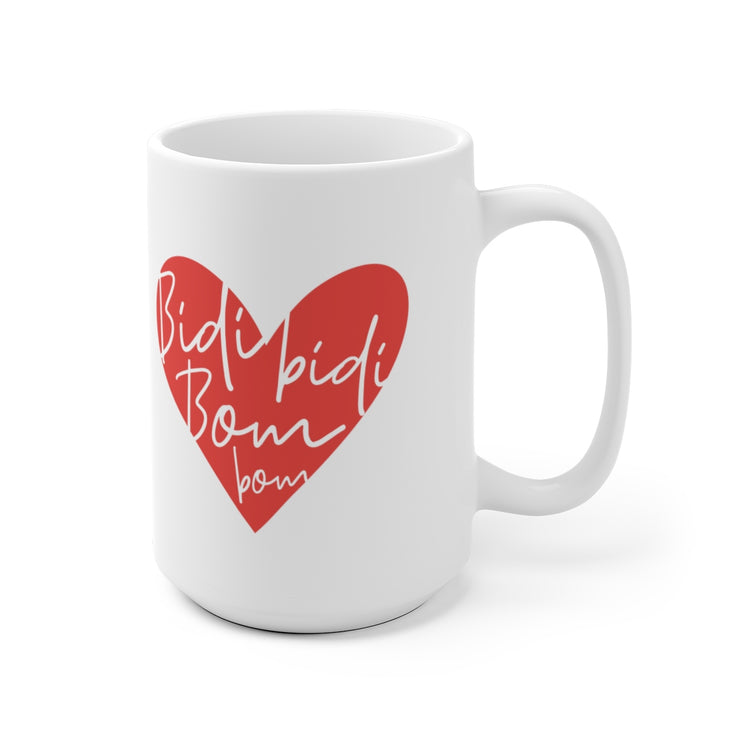 Bidi Bidi Bom Bom Mug