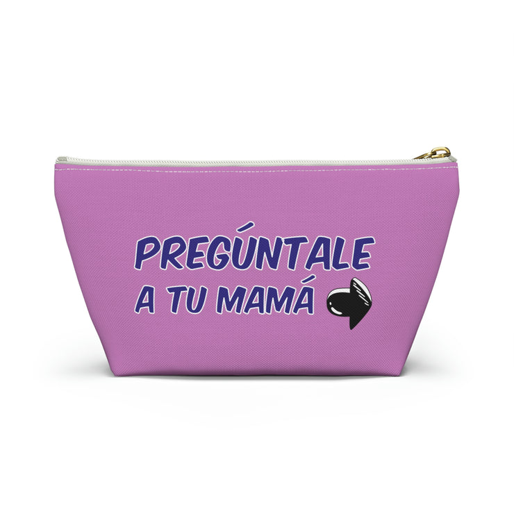 Pregúntale A Tu Mamá Accessory Bag