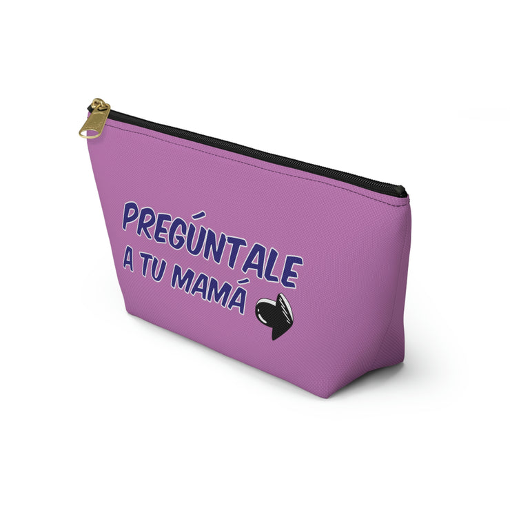 Pregúntale A Tu Mamá Accessory Bag