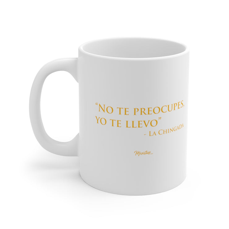 No Te Preocupes Mug