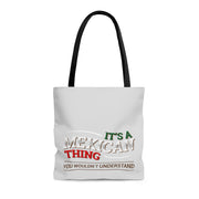 It´s A Mexican Thing Tote Bag