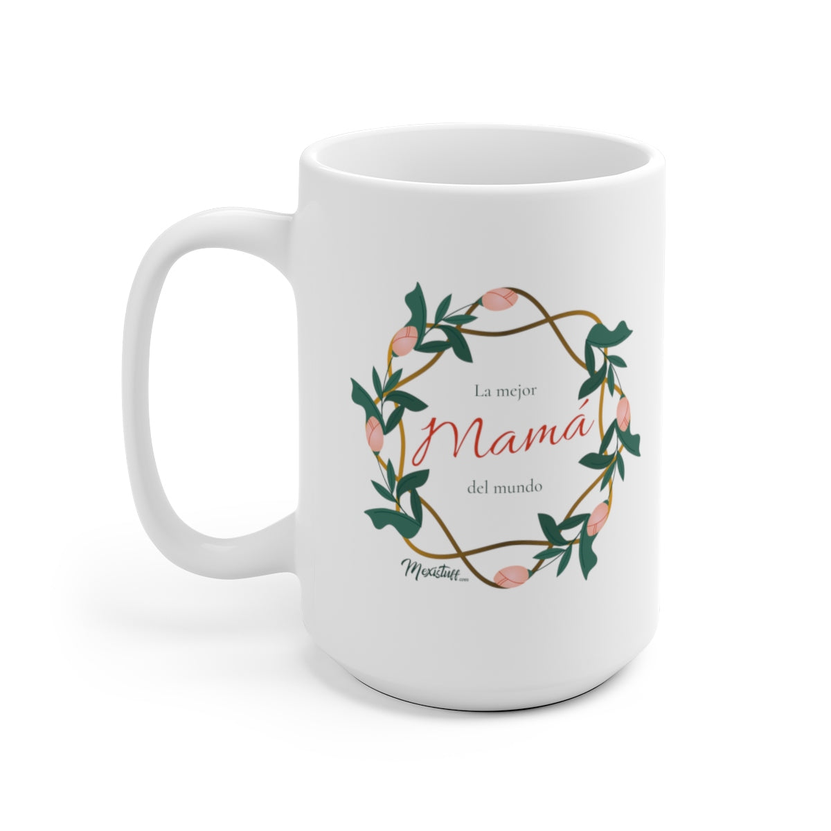 La Mejor Mamá Del Mundo Mug