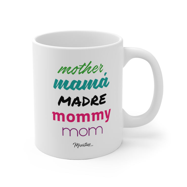 Mother Mamá Madre Mug