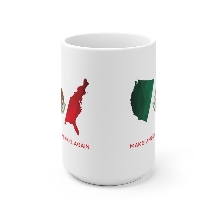 Make America Mexico Again Mug