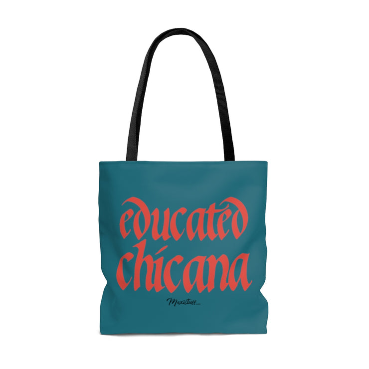 Educated Chicana Tote Bag