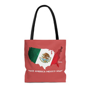 Make America Mexico Again Tote Bag