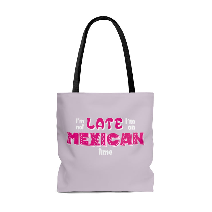 I´m not Late Tote Bag