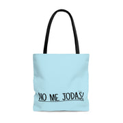 No Me Jodas Tote Bag