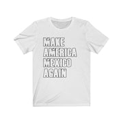 Make America Mexico Again Men's Tee