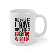 The Only BS I Have Time Mug