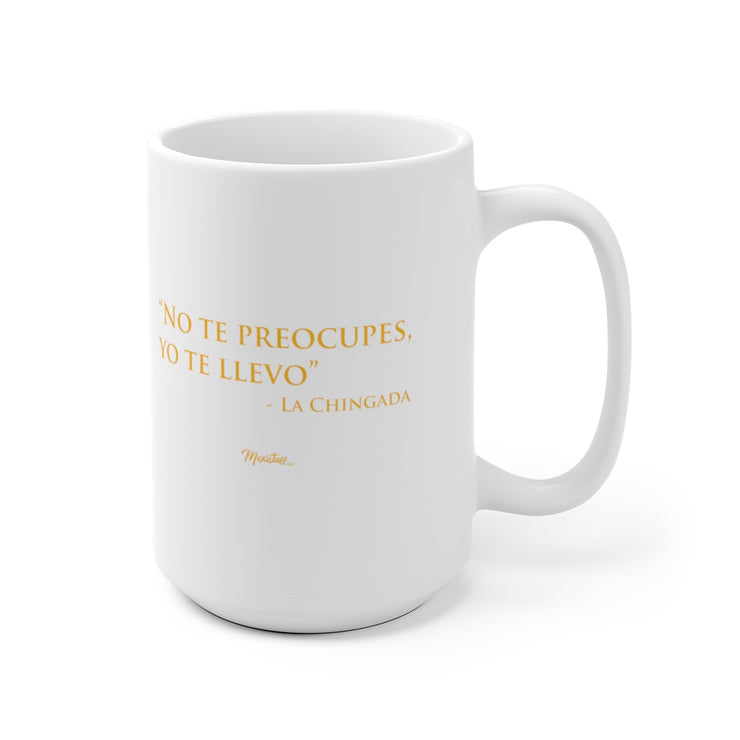 No Te Preocupes Mug