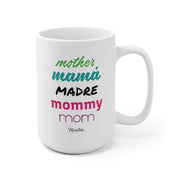 Mother Mamá Madre Mug