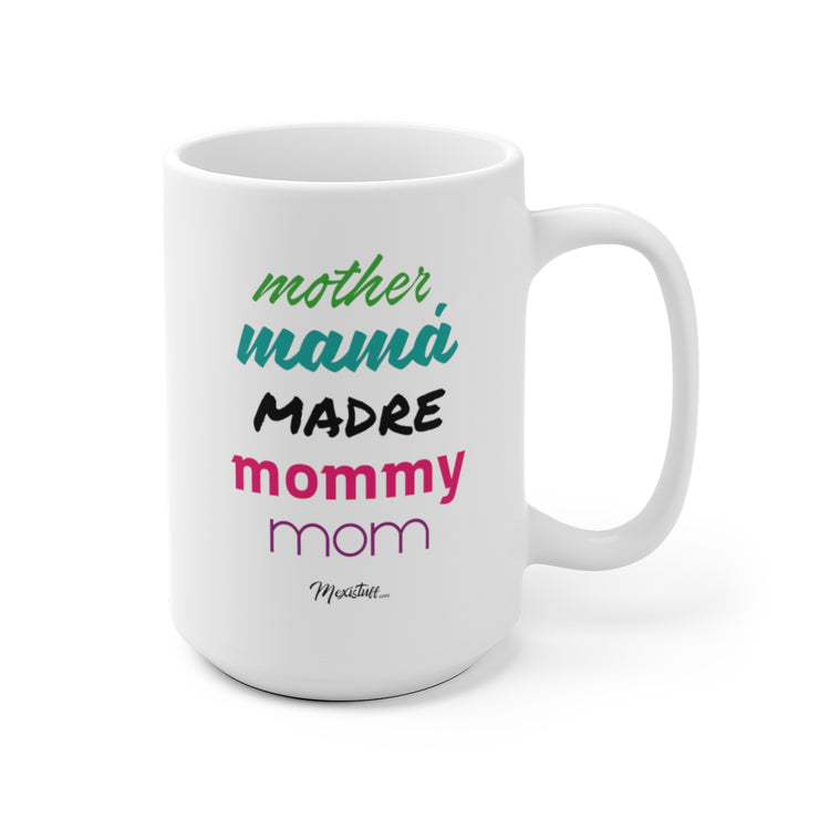 Mother Mamá Madre Mug