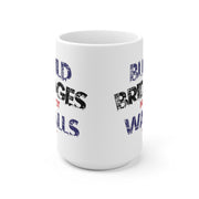 Build Bridges No Walls Mug