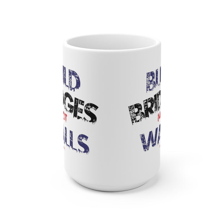 Build Bridges No Walls Mug
