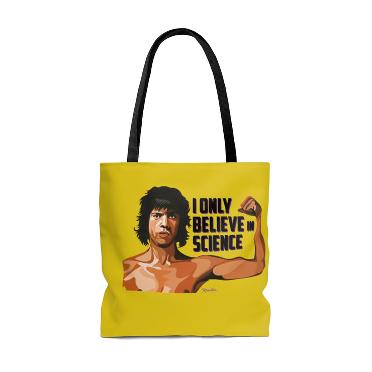I Believe In Tote Bag
