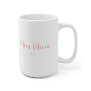 Adiós Felicia Mug
