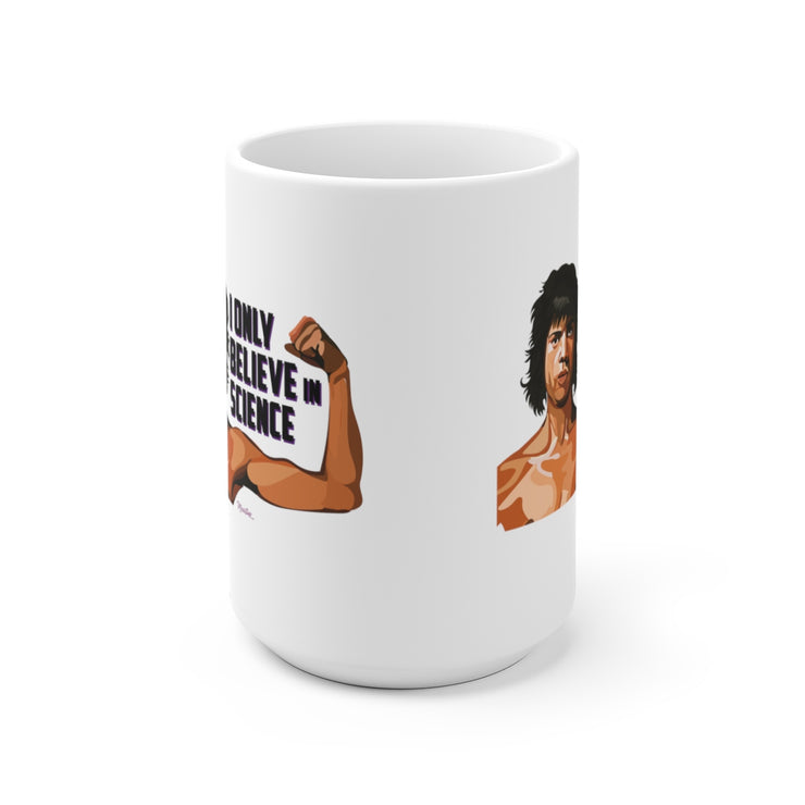 I believe In Mug