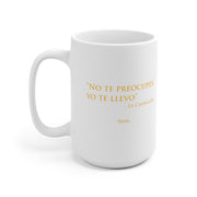No Te Preocupes Mug
