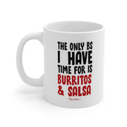 The Only BS I Have Time Mug
