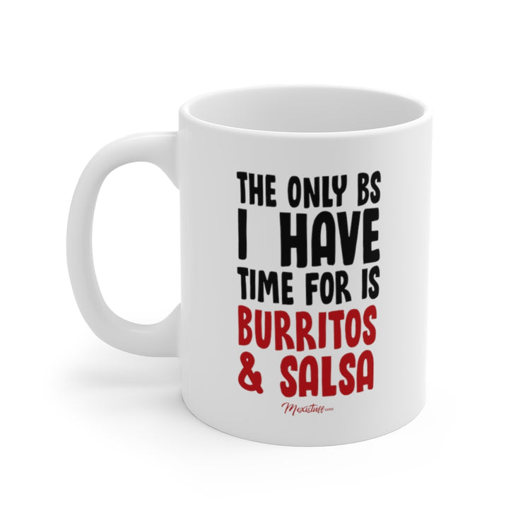 The Only BS I Have Time Mug