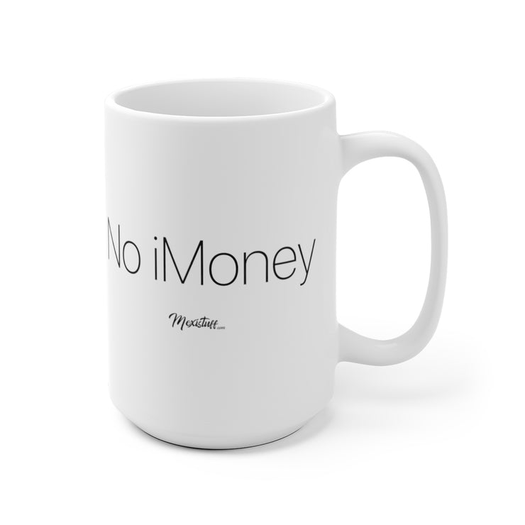 No iMoney Mug