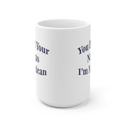 You Bet Your Nalgas Mug