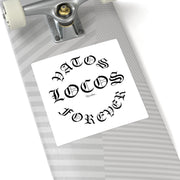 Vatos Locos Forever Square Sticker