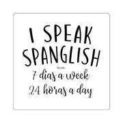 I Speak Spanglish Square Sticker